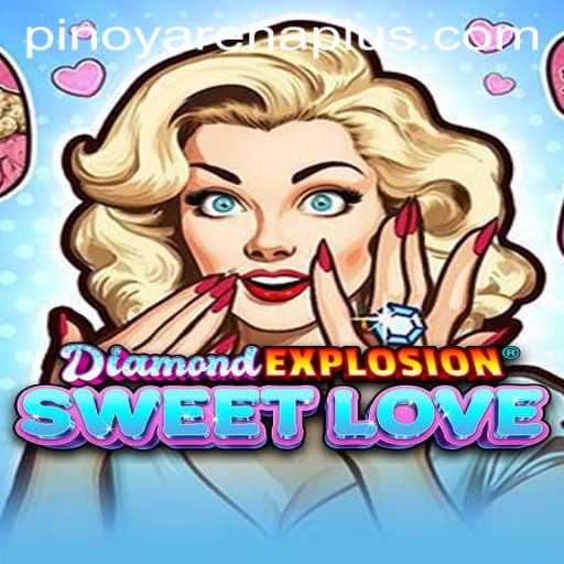 DiamondExplosionSweetLove: A Comprehensive Guide to the Latest Gaming Sensation
