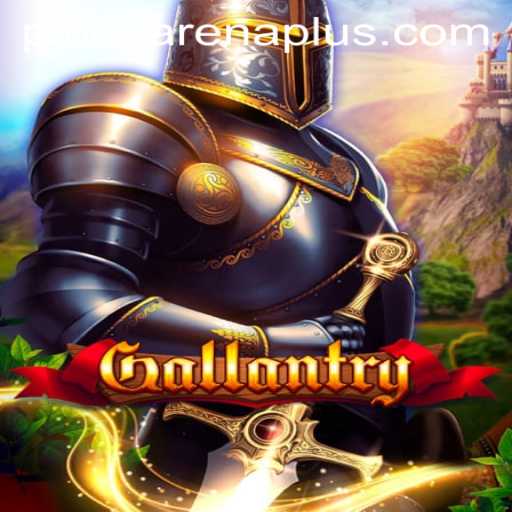 Gallantry: Exploring the Exciting World of ArenaPlus